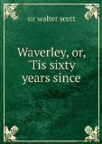 Portada de WAVERLEY; OR, 'TIS SIXTY YEARS SINCE .