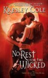 Portada de (NO REST FOR THE WICKED) BY COLE, KRESLEY (AUTHOR) MASS MARKET PAPERBACK ON (10 , 2006)