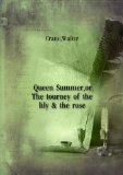 Portada de QUEEN SUMMER, OR, THE TOURNEY OF THE LILY & THE ROSE. 8