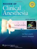 Portada de REVIEW OF CLINICAL ANESTHESIA 6TH (SIXTH) EDITION BY CONNELLY MD, NEIL, SILVERMAN MD, DAVID G. PUBLISHED BY LIPPINCOTT WILLIAMS & WILKINS (2013)