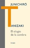 Portada de EL ELOGIO DE LA SOMBRA (LIBROS DEL TIEMPO) DE TANIZAKI, JUNICHIRÔ (2010) TAPA DURA