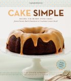 Portada de CAKE SIMPLE: RECIPES FOR BUNDT-STYLE CAKES FROM CLASSIC DARK CHOCOLATE TO LUSCIOUS LEMON-BASIL BY MATHESON, CHRISTIE (2011) HARDCOVER