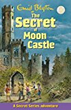 Portada de THE SECRET OF MOON CASTLE (SECRET SERIES) BY ENID BLYTON (2009-05-01)