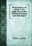 Portada de OF POLITENESS. AN EPISTLE TO THE RIGHT HONOURABLE WILLIAM STANHOPE, LORD HARRINGTON