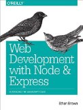 Portada de WEB DEVELOPMENT WITH NODE AND EXPRESS: LEVERAGING THE JAVASCRIPT STACK BY BROWN, ETHAN (2014) PAPERBACK