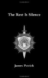 Portada de THE REST IS SILENCE BY PATRICK, JAMES (2013) PAPERBACK