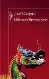 Portada de CHINA PARA HIPOCONDRÍACOS (NARRATIVA ESPAÑOLA)