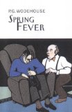 Portada de SPRING FEVER (EVERYMAN WODEHOUSE) BY WODEHOUSE, P.G. (2004) HARDCOVER