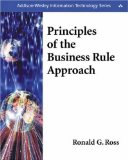 Portada de PRINCIPLES OF THE BUSINESS RULE APPROACH 1ST (FIRST) EDITION BY ROSS, RONALD G. PUBLISHED BY ADDISON-WESLEY PROFESSIONAL (2003)