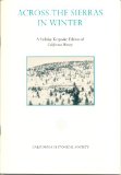 Portada de ACROSS THE SIERRAS IN WINTER - A HOLIDAY KEEPSAKE EDITION OF CALIFORNIA HISTORY