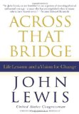 Portada de ACROSS THAT BRIDGE: LIFE LESSONS AND A VISION FOR CHANGE BY LEWIS, JOHN (2012) HARDCOVER