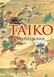 Portada de TAIKO: AN EPIC NOVEL OF WAR AND GLORY IN FEUDAL JAPAN BY EIJI YOSHIKAWA (15-OCT-2012) HARDCOVER