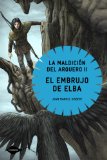 Portada de EL EMBRUJO DE ELBA: LA MALDICIÓN DEL ARQUERO II (COMETA 10 AÑOS)