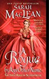 Portada de A ROGUE BY ANY OTHER NAME: THE FIRST RULE OF SCOUNDRELS (RULES OF SCOUNDRELS) BY SARAH MACLEAN (2012-02-28)