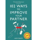 Portada de [(102 WAYS TO IMPROVE YOUR PARTNER)] [ BY (AUTHOR) ALEX QUICK ] [FEBRUARY, 2013]