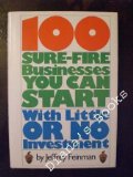 Portada de 100 SURE-FIRE BUSINESSES YOU CAN START WITH LITTLE OR NO INVESTMENT: THE OPPORTUNITY GUIDE TO STARTING PART-TIME BUSINESSES AND BUILDING FINANCIAL INDEPENDENCE 1ST EDITION BY FEINMAN, JEFFREY (1976) PAPERBACK