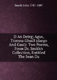 Portada de DÃ N AN DEIRG, AGUS TIOMNA GHUILL (DARGO AND GAUL): TWO POEMS, FROM DR. SMITH'S COLLECTION ENTITLED THE SEAN DÃ NA