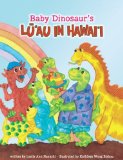 Portada de BABY DINOSAUR'S FIRST BIRTHDAY LUAU IN HAWAII BY LESLIE ANN HAYASHI (2012) HARDCOVER
