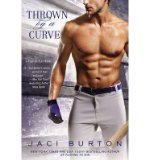 Portada de [(THROWN BY A CURVE)] [AUTHOR: JACI BURTON] PUBLISHED ON (MARCH, 2013)