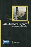 Portada de M.C. ESCHER'S LEGACY: A CENTENNIAL CELEBRATION (2005-08-04)