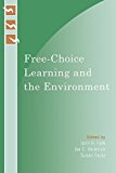 Portada de FREE-CHOICE LEARNING AND THE ENVIRONMENT (LEARNING INNOVATIONS SERIES) (2009-05-16)