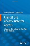 Portada de CLINICAL USE OF ANTI-INFECTIVE AGENTS: A GUIDE ON HOW TO PRESCRIBE DRUGS USED TO TREAT INFECTIONS 2012 EDITION BY FINBERG, ROBERT W., GUHAROY, ROY (2012) HARDCOVER