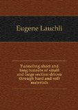 Portada de TUNNELING SHORT AND LONG TUNNELS OF SMALL AND LARGE SECTION DRIVEN THROUGH HARD AND SOFT MATERIALS. NO. 88