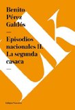 Portada de EPISODIOS NACIONALES II. LA SEGUNDA CASACA