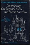 Portada de D&Auml;UMELINCHEN, DER FLIEGENDE KOFFER UND ANDERE M&Auml;RCHEN.
