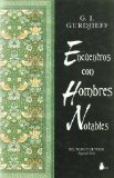 Portada de ENCUENTROS CON HOMBRES NOTABLES (2004) DE GURDJIEFF, G.I. (2004) TAPA DURA