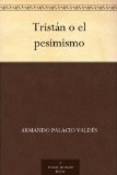 Portada de TRIST&Aacute;N O EL PESIMISMO