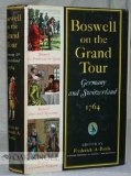 Portada de BOSWELL ON THE GRAND TOUR: GERMANY AND SWITZERLAND, 1764 (YALE EDITIONS OF THE PRIVATE PAPERS OF JAMES BOSWELL)