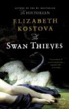 Portada de (THE SWAN THIEVES) BY KOSTOVA, ELIZABETH (AUTHOR) PAPERBACK ON (11 , 2010)