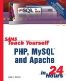 Portada de SAMS TEACH YOURSELF PHP, MYSQL AND APACHE IN 24 HOURS (SAMS TEACH YOURSELF...IN 24 HOURS) BY MELONI, JULIE (2002) PAPERBACK