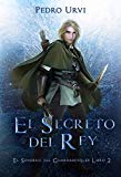 Portada de EL SECRETO DEL REY: (EL SENDERO DEL GUARDABOSQUES, LIBRO 2)