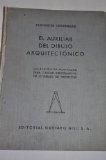 Portada de EL AUXILIAR DEL DIBUJO ARQUITECTÓNICO. COLECCIÓN DE PLANTILLAS A DIFERENTES ESCALAS PARA CALCAR DIRECTAMENTE EN EL DIBUJO DE PROYECTOS.