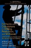 Portada de FORMULAS AND CALCULATIONS FOR DRILLING, PRODUCTION, AND WORKOVER, THIRD EDITION: ALL THE FORMULAS YOU NEED TO SOLVE DRILLING AND PRODUCTION PROBLEMS BY LYONS PH.D. P.E., WILLIAM C., CARTER, THOMAS, LAPEYROUSE, 3RD (THIRD) EDITION (10/12/2011)