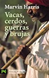 Portada de VACAS, CERDOS, GUERRAS Y BRUJAS / COWS, PIGS, WARS AND WITCHES: LOS ENIGMAS DE LA CULTURA/ THE RIDDLES OF CULTURE (CIENCIAS SOCIALES / SOCIAL SCIENCES) (SPANISH EDITION) BY MARVIN HARRIS (2005-06-30)