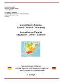 Portada de IMMOBILIEN IN SPANIEN: ZWEISPRACHIGER RATGEBER MIT DEN RECHTS- UND STEUERINFORMATIONEN AUS SPANIEN UND DEUTSCHLAND