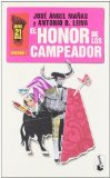 Portada de EL HONOR DE LOS CAMPEADOR: SERIE 21 DEDOS, 1 (NOVELA Y RELATOS) DE MAÑAS, JOSÉ ÁNGEL (2012) TAPA BLANDA