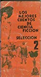 Portada de LOS MEJORES CUENTOS DE CIENCIA FICCION