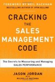 Portada de CRACKING THE SALES MANAGEMENT CODE: THE SECRETS TO MEASURING AND MANAGING SALES PERFORMANCE BY JORDAN, JASON, VAZZANA, MICHELLE (2011) HARDCOVER