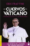 Portada de LOS CUERVOS DEL VATICANO (DIVULGACIÓN) BY FRATTINI, ERIC (2014) TAPA BLANDA