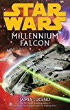 Portada de STAR WARS: MILLENNIUM FALCON BY JAMES LUCENO (1-APR-2010) PAPERBACK