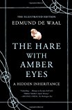 Portada de THE HARE WITH AMBER EYES (ILLUSTRATED EDITION): A HIDDEN INHERITANCE BY EDMUND DE WAAL (2012-11-13)