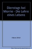 Portada de DIENSTAGS BEI MORRIE - DIE LEHRE EINES LEBENS