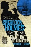 Portada de THE FURTHER ADVENTURES OF SHERLOCK HOLMES: THE GIANT RAT OF SUMATRA BY RICHARD L. BOYER (2011) PAPERBACK