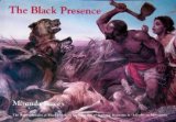 Portada de THE BLACK PRESENCE: THE REPRESENTATION OF BLACK PEOPLE IN THE PAINTINGS OF THE NATIONAL MUSEUMS AND GALLERIES ON MERSEYSIDE BY STACEY, MIRANDA (1999) PAPERBACK