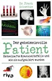 Portada de DER GEHEIMNISVOLLE PATIENT: R???TSELHAFTE KRANKHEITSF???LLE UND WIE SIE AUFGEKL???RT WURDEN BY FRANK SCHWEBKE (2014-05-09)