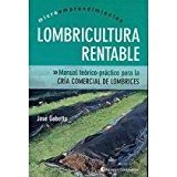 Portada de LOMBRICULTURA RENTABLE: MANUAL TEORICO-PRACTICO PARA LA CRIA COMERCIAL DE LOMBRI (SPANISH EDITION) BY GABETTA, JOSE (2004) PAPERBACK